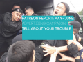 Patreon Report: May & June